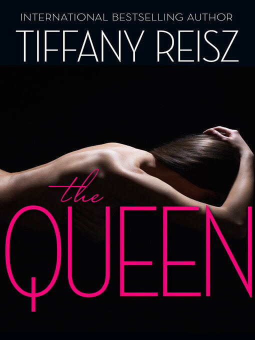 Title details for The Queen by Tiffany Reisz - Available